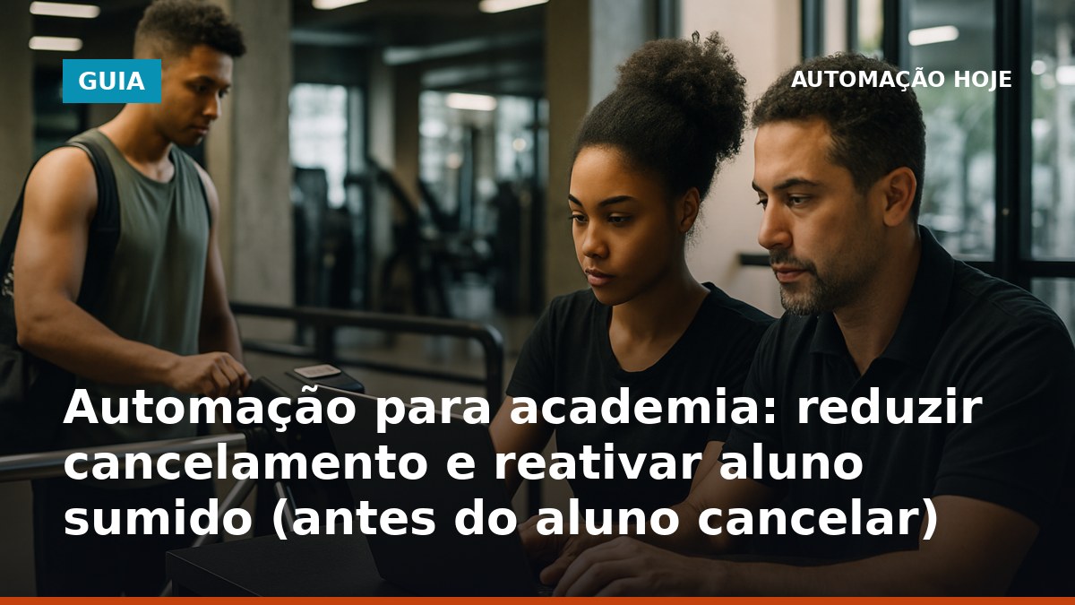 Automação para academia detectando queda de frequência no check-in para reduzir cancelamento